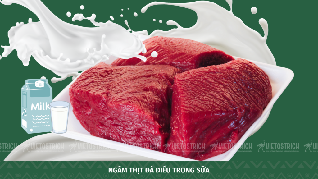 Ngâm thịt đà điểu trong sữa tươi không đường để khử mùi tanh